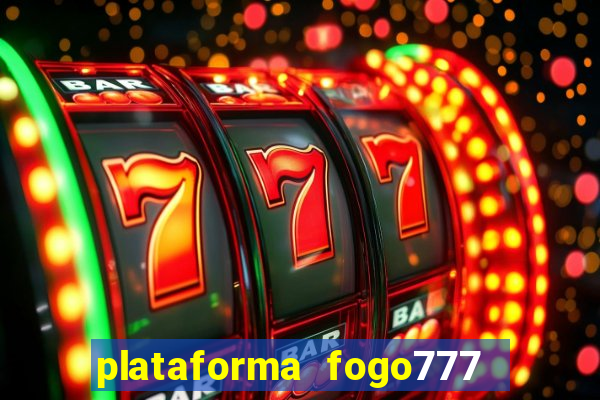 plataforma fogo777    confi  vel